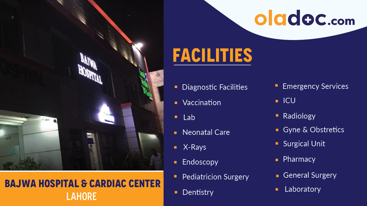 Facilities at Bajwa Hospital Lahore